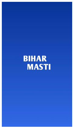 Bihar Masti Apk Download Latest version