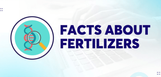 Facts about Fertilizers